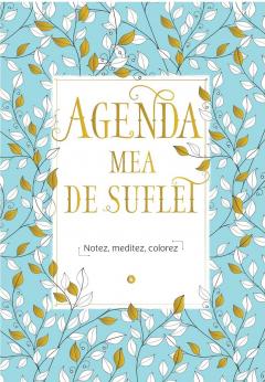 Agenda mea de suflet