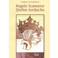 Regele Scamator - Stefan Iordache