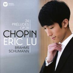 Chopin: 24 Preludes, Schumann: Ghost Variations, Brahms: Intermezzo No 1, Op 117