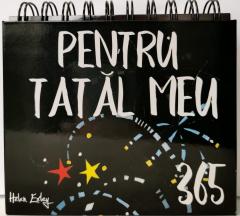 Calendarul 365 - Pentru tatal meu