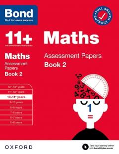 Coperta cărții Bond 11+ Maths Assessment Papers 10-11 Years Book 2