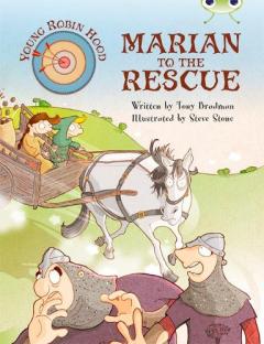 Bug Club Purple A/2C Young Robin Hood: Marian to the Rescue