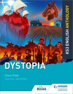 Coperta cărții Key Stage 3 English Anthology: Dystopia