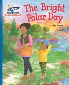 Coperta cărții Reading Planet - The Bright Polar Day - Blue: Galaxy