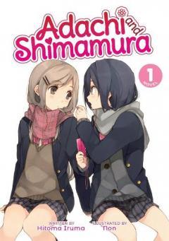 Coperta cărții ADACHI & SHIMAMURA LIGHT NOVEL VOL 1