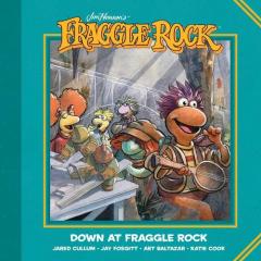 Coperta cărții Jim Henson's Fraggle Rock: Down at Fraggle Rock