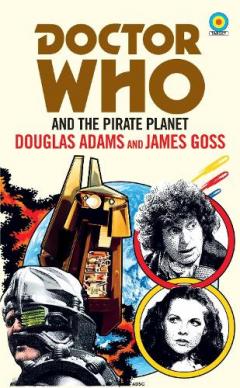 Coperta cărții Doctor Who: The Pirate Planet (Target Collection)