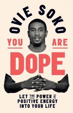 YOU ARE DOPE