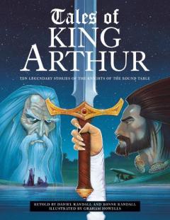 Tales of King Arthur - Daniel and Ronne Randall