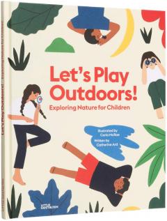 Let's Play Outdoors! Fun Things to Do Outside with Children