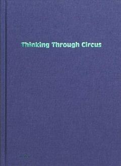 Thinking Through Circus