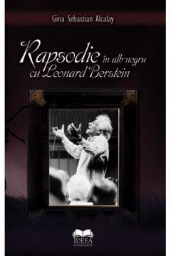 Rapsodie In Alb-Negru Cu Leonard Berstein