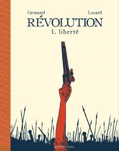 Revolution. 1 - Liberte