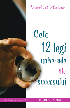 Cele 12 legi universale ale succesului