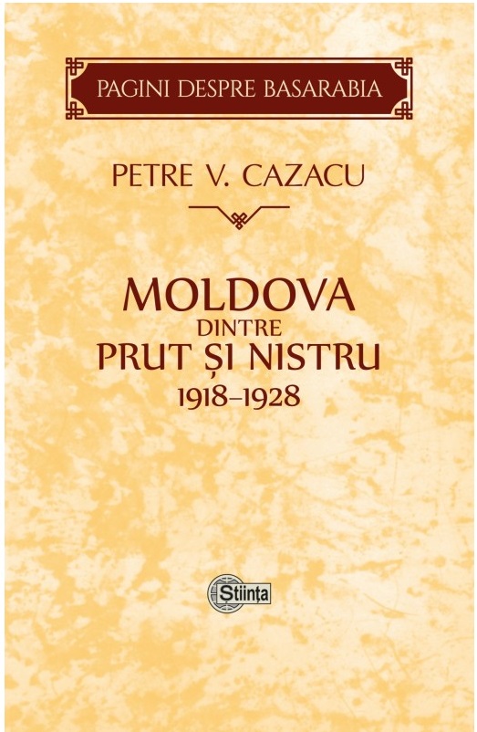Moldova dintre Prut si Nistru. 1918-1928