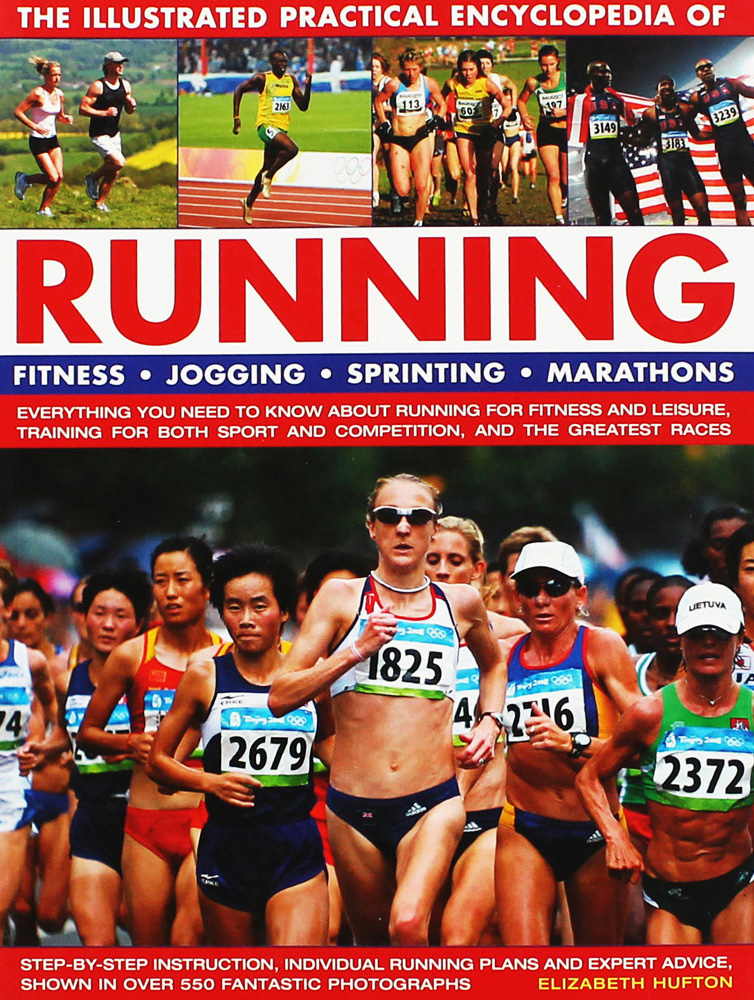 The Illustrated Practical Encyclopedia of Running