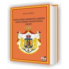 Politica externa a Romaniei de la armistitiu si pana la semnarea tratatului de pace ( 1944-1947)