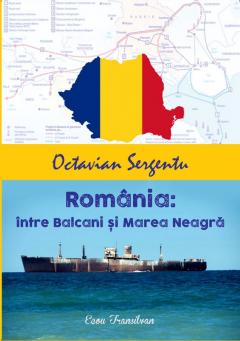 Romania: intre Balcani si Marea Neagra