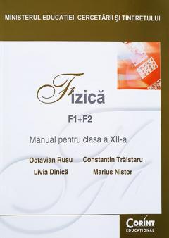 Fizica F1+F2 - Manual pentru clasa a XII-a