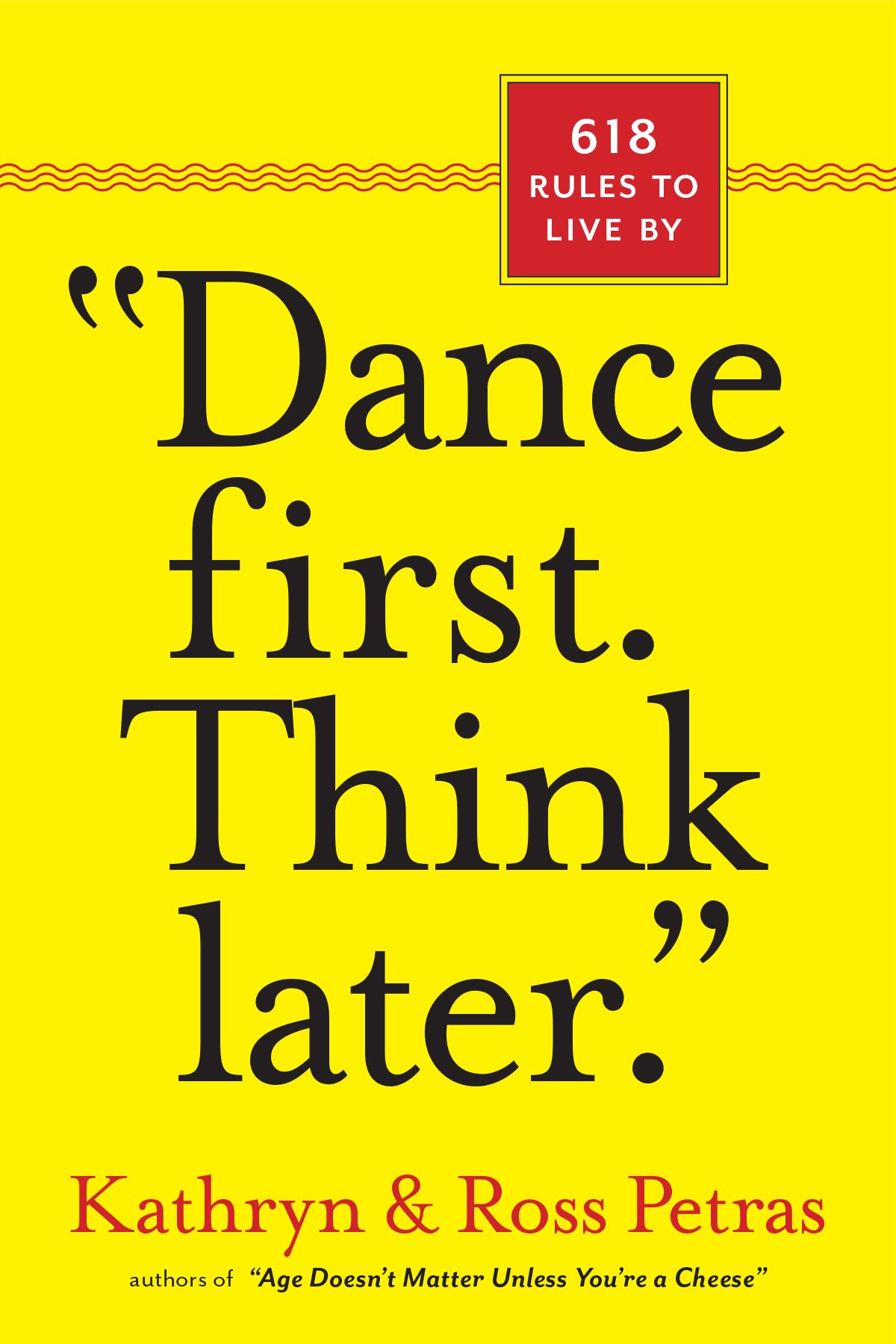 Dance First, Think Later