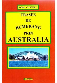 Trasee de bumerang prin Australia﻿