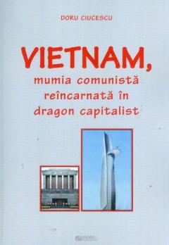Vietnam, mumia comunista reincarnata in dragon capitalist
