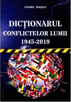Dictionarul conflictelor lumii 1945-2019