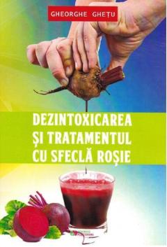 Dezintoxicarea si tratamentul cu sfecla rosie