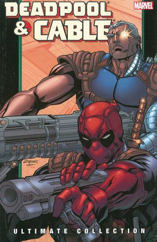 Deadpool &amp; Cable: Ultimate Collection - Book 2