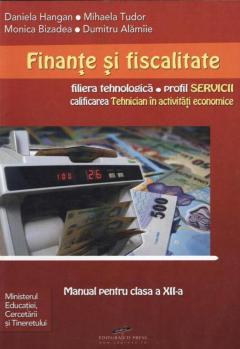 Finante si fiscalitate - Manual pentru clasa a XII-a