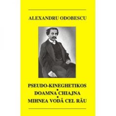 Mihnea Voda cel Rau. Doamna Chiajna, Pseudo-Kineghetikos 