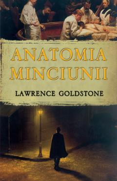 Anatomia Minciunii Lawrence Goldstone