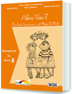 Alles klar? Deutsch trainieren mit Biga & Robi - Clasa a VIII-a