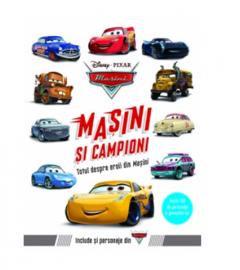 Masini si campioni. Totul despre eroii din Masini 