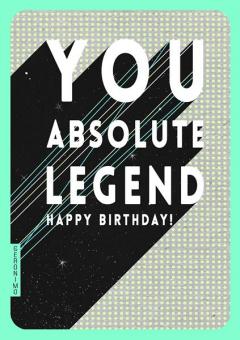 Felicitare - You Absolute Legend