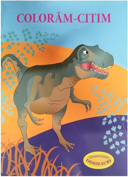 Coloram-citim: Tiranozaur. Dinozauri