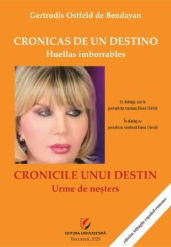 Cronicas de un destino. Huellas imborrables / Cronicile unui destin. Urme de nesters