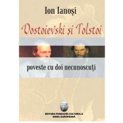 Dostoievski Si Tolstoi. Poveste Cu Doi Necunoscuti