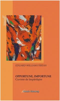 Opportune, importune