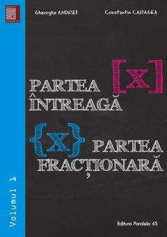 Partea intreaga [X]. Partea fractionara {X}