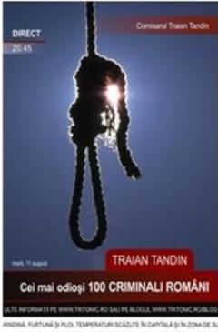 Cei Mai Odiosi 100 Criminali Romani