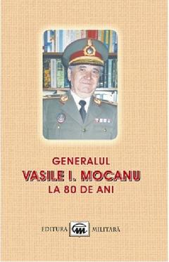 Generalul Vasile I. Mocanu la 80 de ani