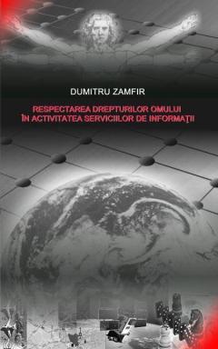 Respectarea dreptului omului in activitatea serviciilor de informatii