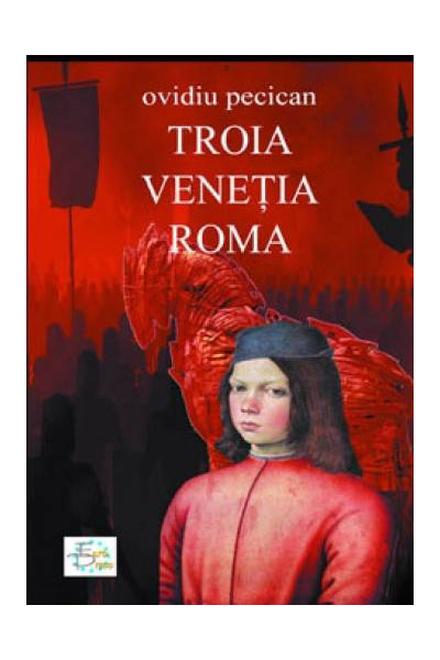 Troia Venetia Roma Vol. I