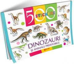 500 stickere - Dinozauri si animale preistorice