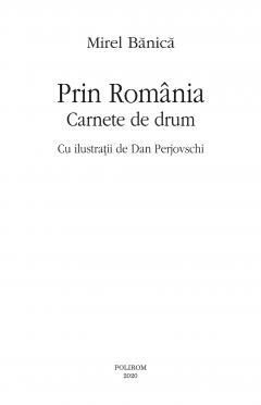 Prin Romania. Carnete de drum
