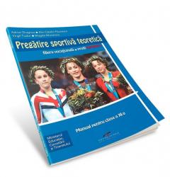 Pregatire sportiva teoretica - Manual pentru clasa a XI-a