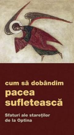 Cum sa dobandim pacea sufleteasca