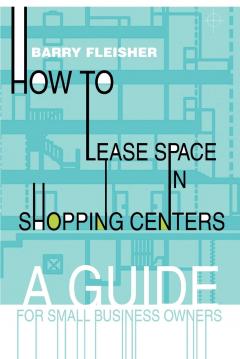 How to Lease Space in Shopping Centers