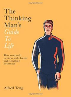 The Thinking Man's Guide to Life